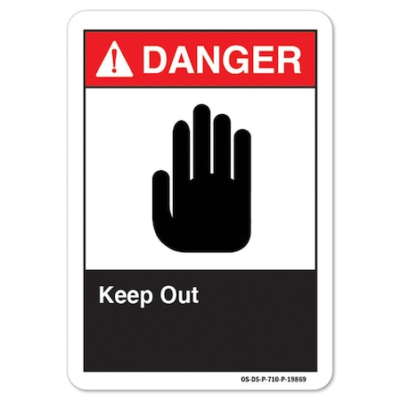 Signmission ANSI Danger, 7" Height, 10" Width, Aluminum, 7" H, 10" W, Landscape, Keep Out, Keep Out OS-DS-A-710-L-19869